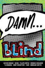 Watch Damn... Blind Skateboards Myflixer