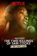 Watch ReMastered: The Two Killings of Sam Cooke Myflixer
