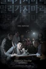 Watch Don\'t Go Too Far Myflixer