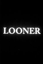 Watch Looner (Short 2007) Myflixer