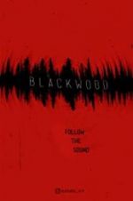 Watch Blackwood Myflixer