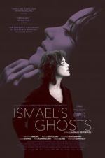 Watch Ismael\'s Ghosts Myflixer