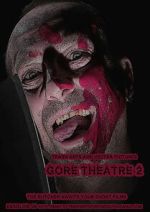 Watch Gore Theatre 2 Myflixer
