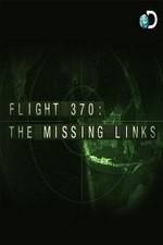 Watch Flight 370: The Missing Links Myflixer