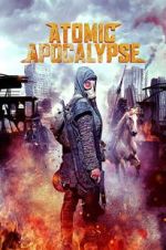 Watch Atomic Apocalypse Myflixer