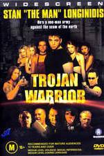Watch Trojan Warrior Myflixer