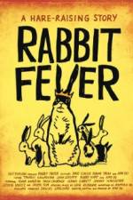 Watch Rabbit Fever Myflixer