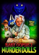 Watch Baby Oopsie 2: Murder Dolls Myflixer