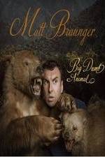 Watch Matt Braunger: Big, Dumb Animal Myflixer