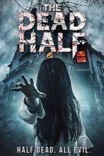 Watch The Dead Half Myflixer