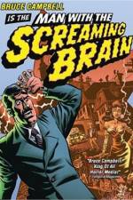 Watch Man with the Screaming Brain Myflixer