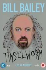 Watch Bill Bailey Tinselworm Myflixer