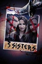 Watch 3 Sisters Myflixer