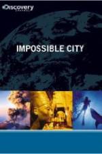 Watch Impossible City Myflixer