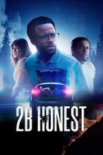 Watch 2B Honest Myflixer