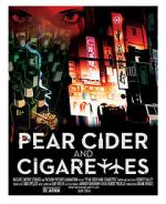 Watch Pear Cider and Cigarettes Myflixer