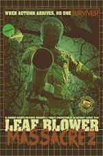 Watch Leaf Blower Massacre 2 Myflixer