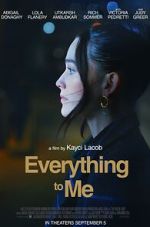 Watch Everything to Me Myflixer