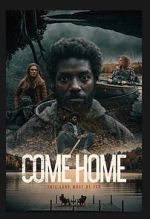Watch Come Home Myflixer