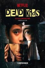 Watch Dead Kids Myflixer