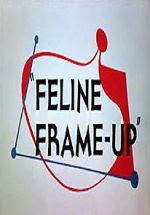 Watch Feline Frame-Up Myflixer