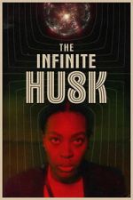 Watch The Infinite Husk Myflixer