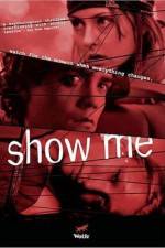 Watch Show Me Myflixer