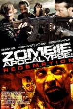 Watch Zombie Apocalypse Redemption Myflixer