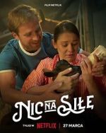 Watch Nic na sile Myflixer