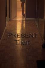 Watch Present Time Myflixer