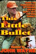 Watch This Little Bullet Myflixer