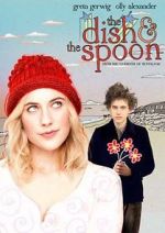 Watch The Dish & the Spoon Myflixer