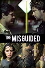 Watch The Misguided Myflixer