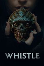Watch Whistle Myflixer