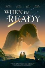 Watch When I\'m Ready Myflixer