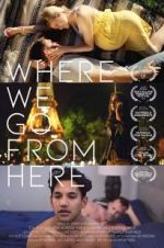 Watch Where We Go from Here Myflixer