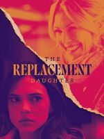 Watch The Replacement Daughter Myflixer