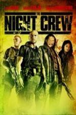 Watch The Night Crew Myflixer