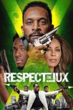 Watch Respect the Jux Myflixer