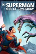 Watch Superman: Man of Tomorrow Myflixer