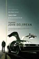 Watch Framing John DeLorean Myflixer