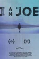 Watch I Am Joe Myflixer