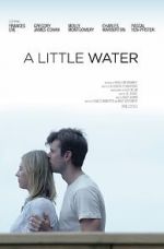 Watch A Little Water Myflixer