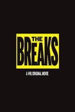 Watch The Breaks Myflixer