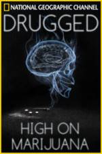 Watch Drugged: High on Marijuana Myflixer