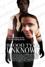 Watch Blood Type: Unknown Myflixer