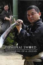 Watch Samurai Sword - The Making Of A Legend Myflixer