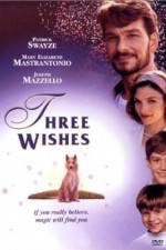 Watch Three Wishes Myflixer