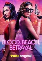 Watch Blood, Beach, Betrayal Myflixer