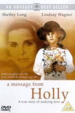 Watch A Message from Holly Myflixer